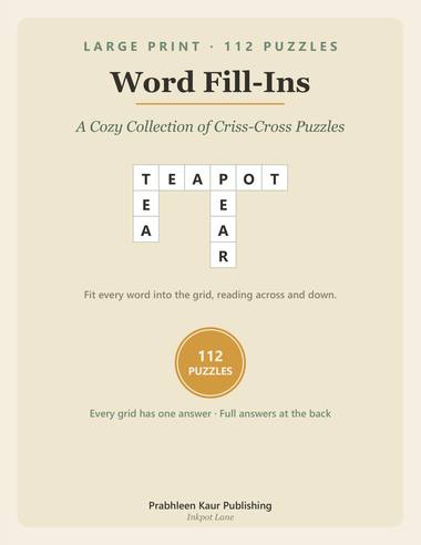 Cover of Large Print Word Fill-Ins: A Cozy Collection of Criss-Cross Puzzles